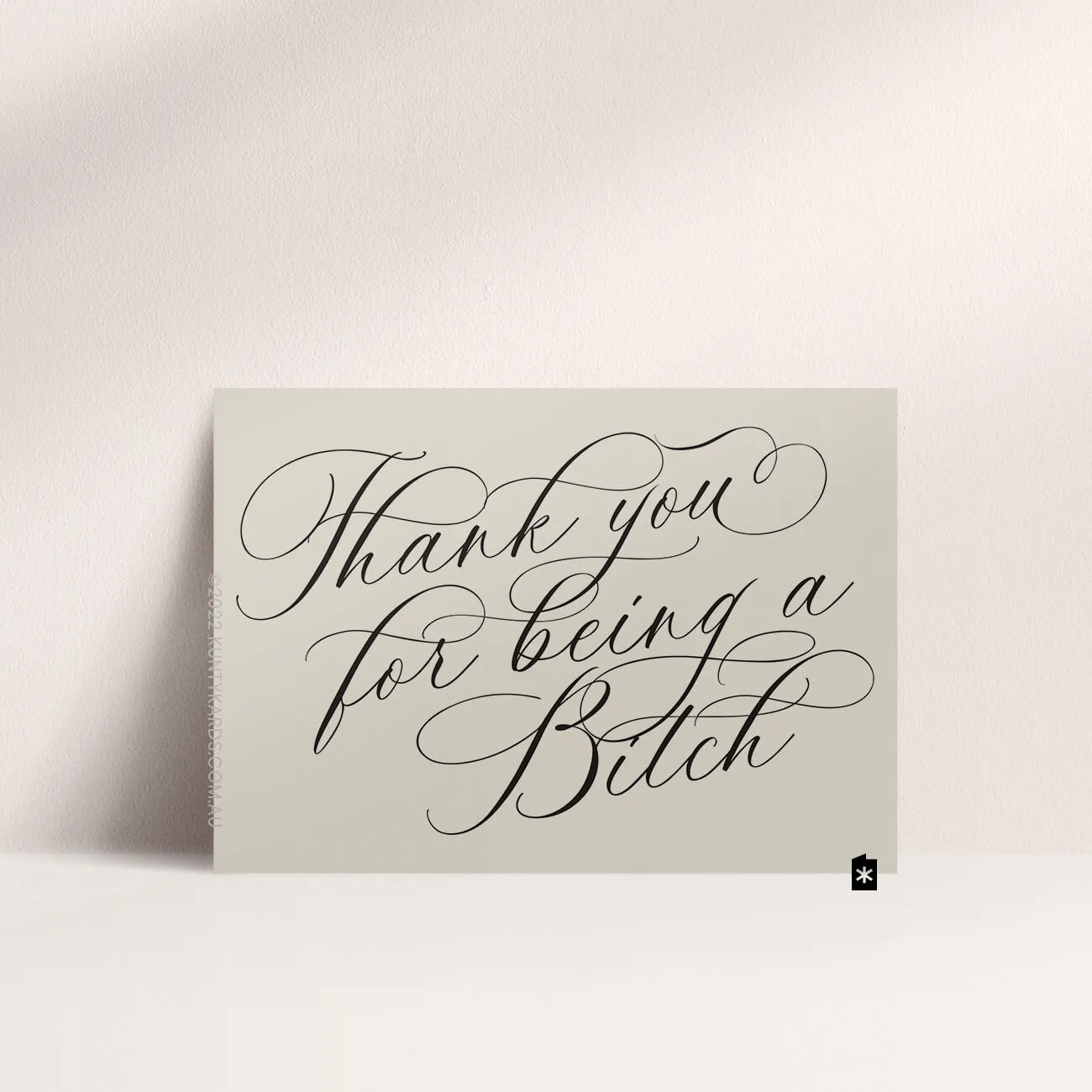 THANK YOU FOR BEING A BITCH GREETING CARD, PERTH WA